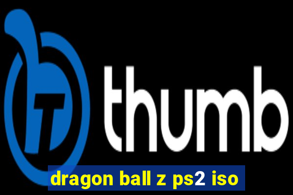 dragon ball z ps2 iso